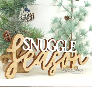 SNUGGLE SEASON SIGN